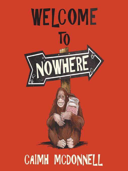 Title details for Welcome to Nowhere by Caimh McDonnell - Wait list